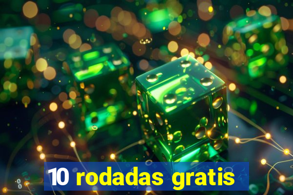 10 rodadas gratis