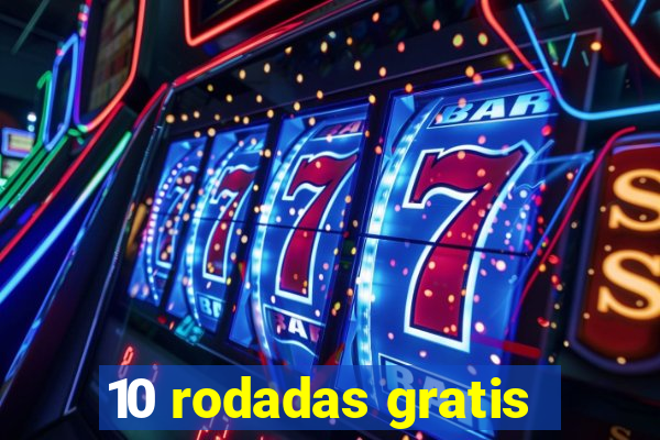 10 rodadas gratis