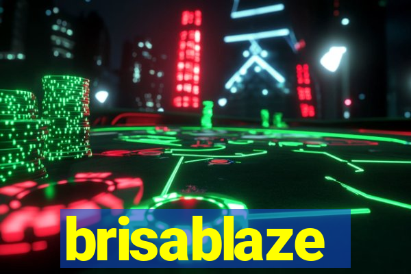 brisablaze