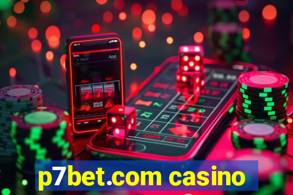 p7bet.com casino