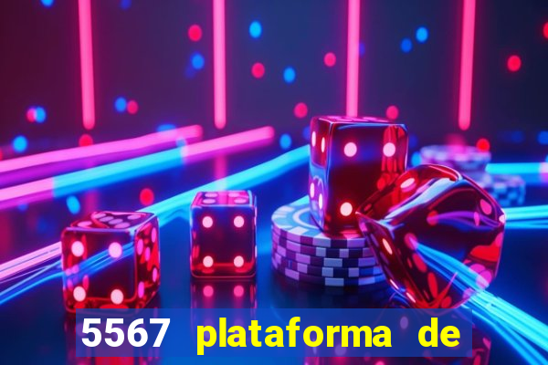 5567 plataforma de jogos login