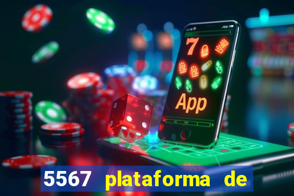 5567 plataforma de jogos login