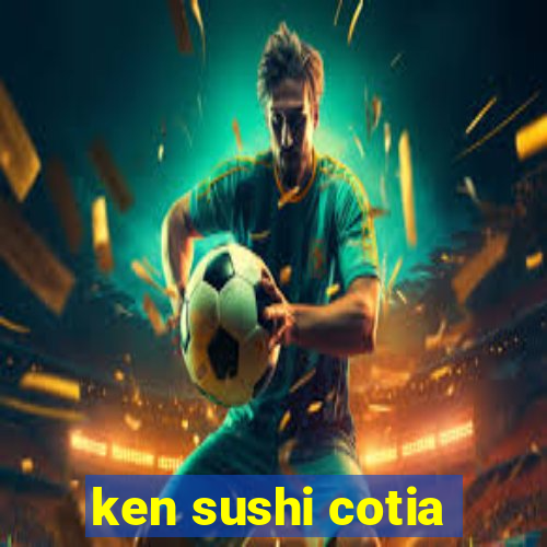 ken sushi cotia