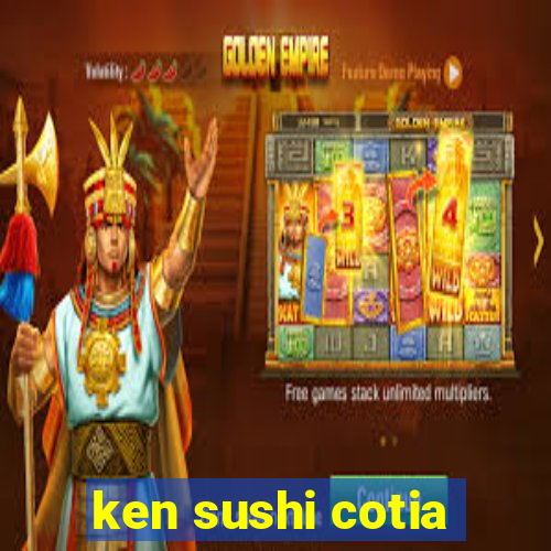 ken sushi cotia