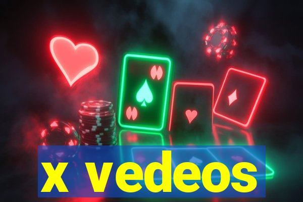 x vedeos