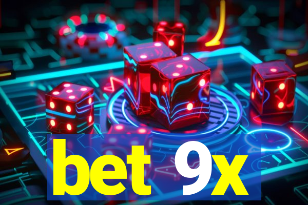 bet 9x