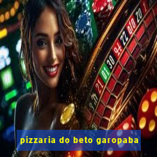 pizzaria do beto garopaba