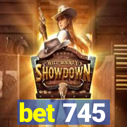 bet 745