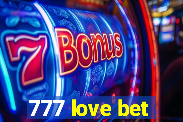 777 love bet