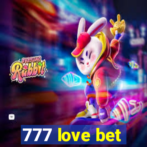 777 love bet