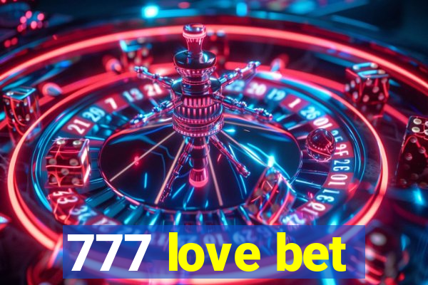 777 love bet