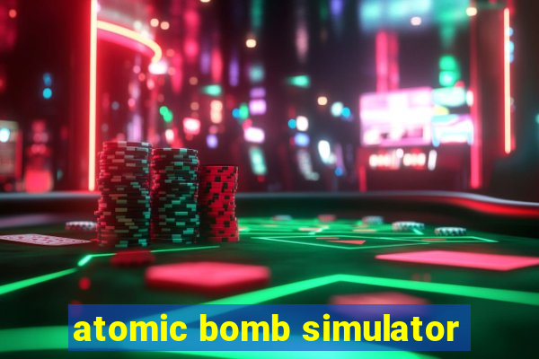 atomic bomb simulator