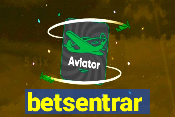 betsentrar