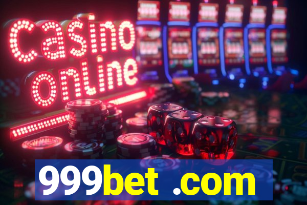 999bet .com