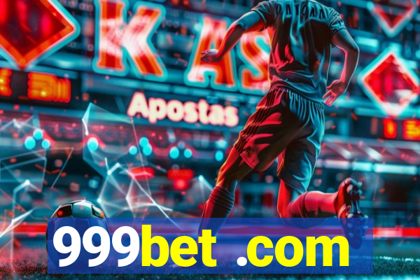 999bet .com