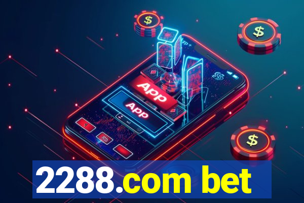 2288.com bet