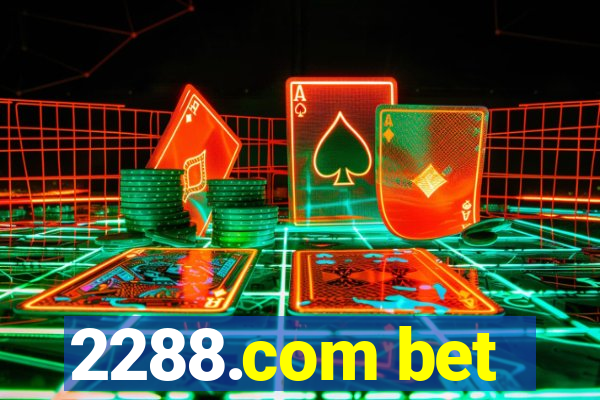 2288.com bet