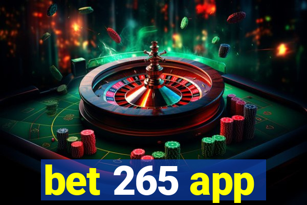 bet 265 app