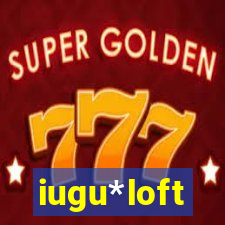 iugu*loft