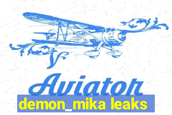 demon_mika leaks