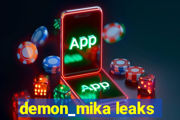 demon_mika leaks