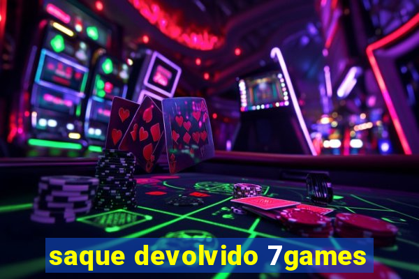 saque devolvido 7games