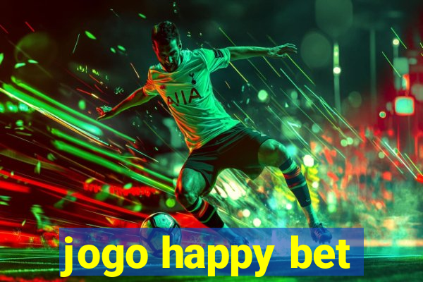 jogo happy bet