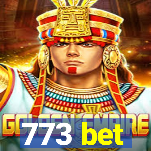 773 bet