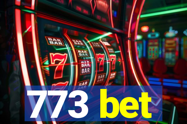 773 bet