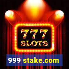 999 stake.com