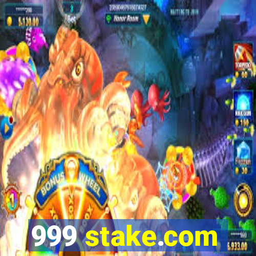 999 stake.com