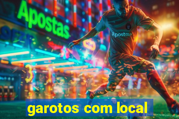 garotos com local