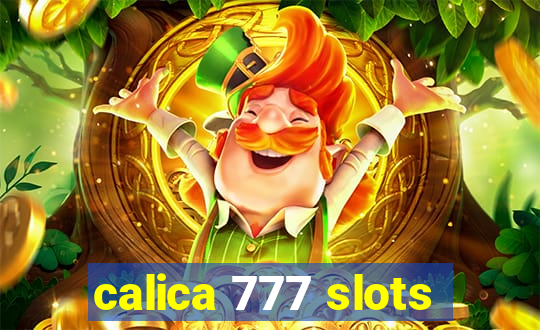 calica 777 slots