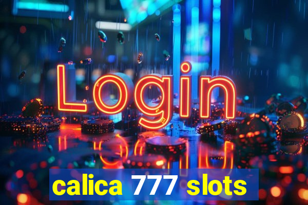 calica 777 slots