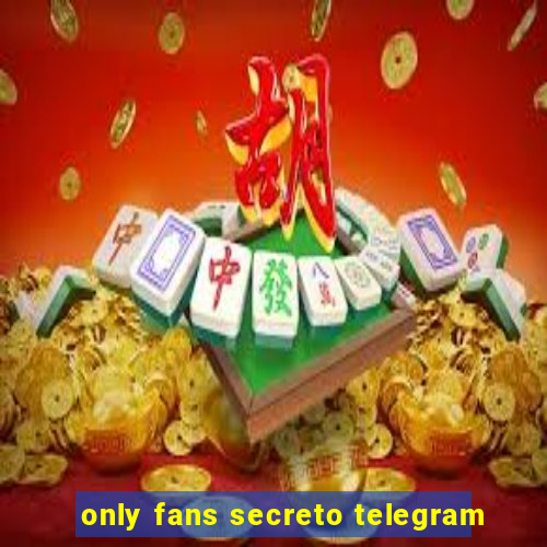 only fans secreto telegram