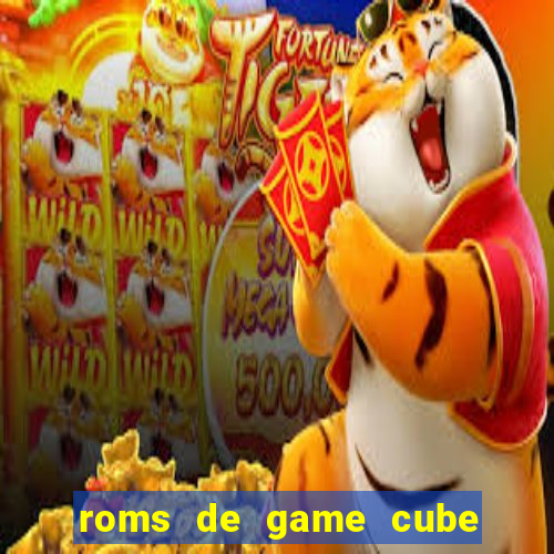 roms de game cube pt br