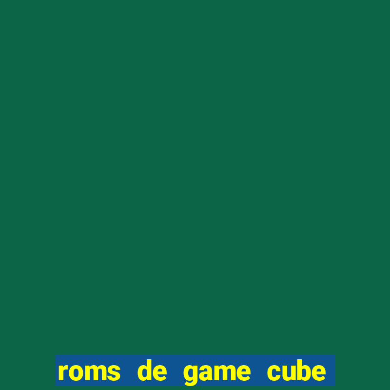 roms de game cube pt br