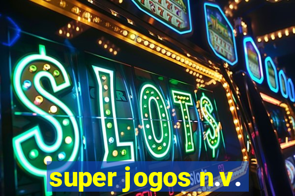 super jogos n.v.