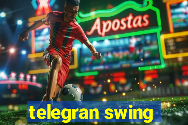 telegran swing