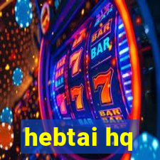 hebtai hq