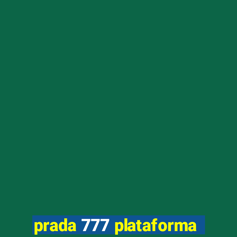 prada 777 plataforma