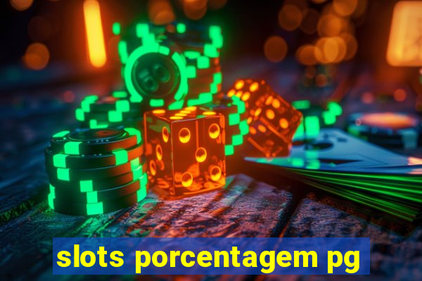 slots porcentagem pg