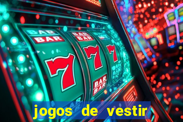 jogos de vestir click jogos