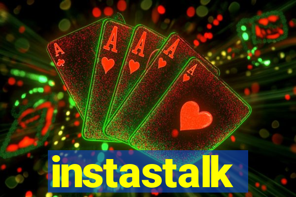 instastalk