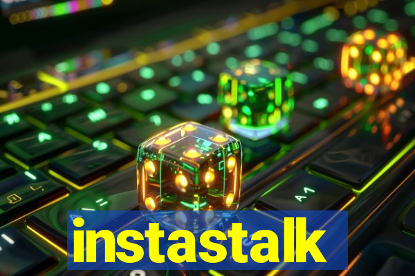 instastalk