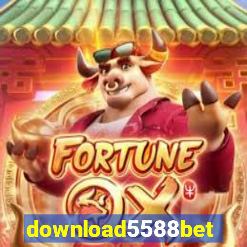 download5588bet