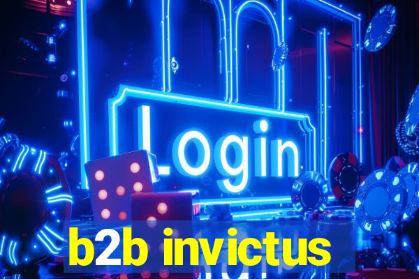 b2b invictus