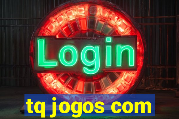 tq jogos com