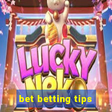 bet betting tips