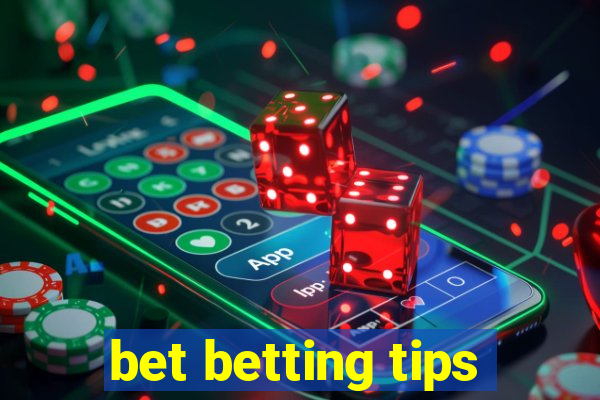 bet betting tips